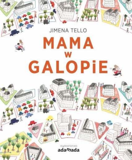 Mama w galopie - Jimena Tello | okładka