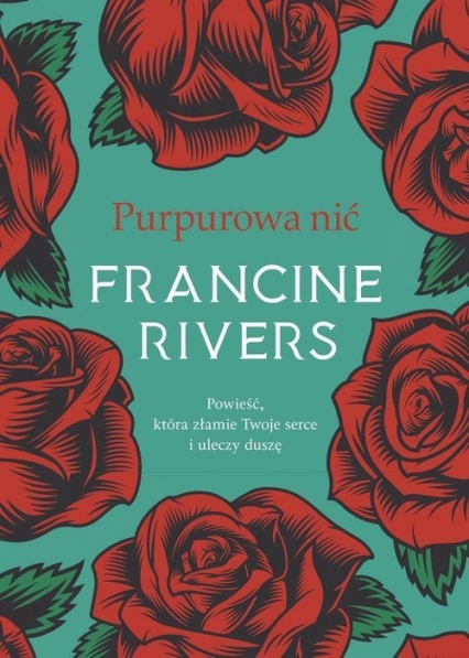 Purpurowa nić - Francine Rivers | okładka