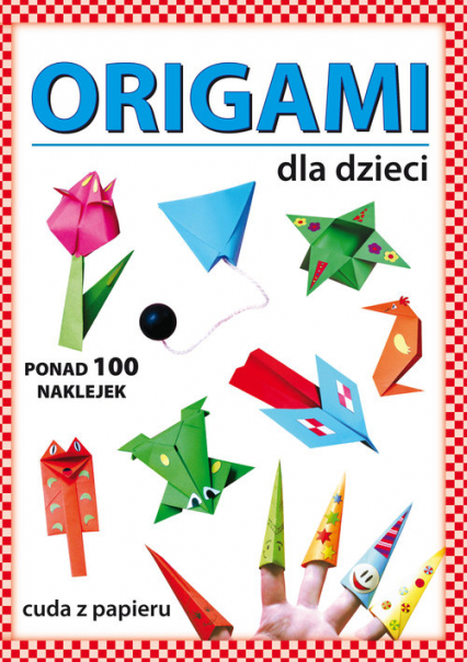 Origami dla dzieci - Gutowska Beata | okładka