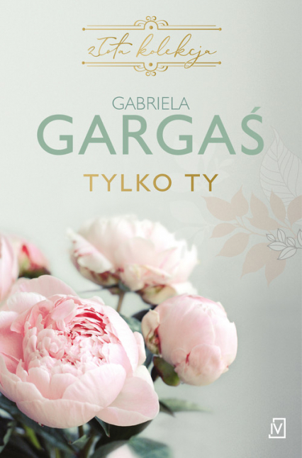 Tylko ty - Gabriela Gargaś | okładka