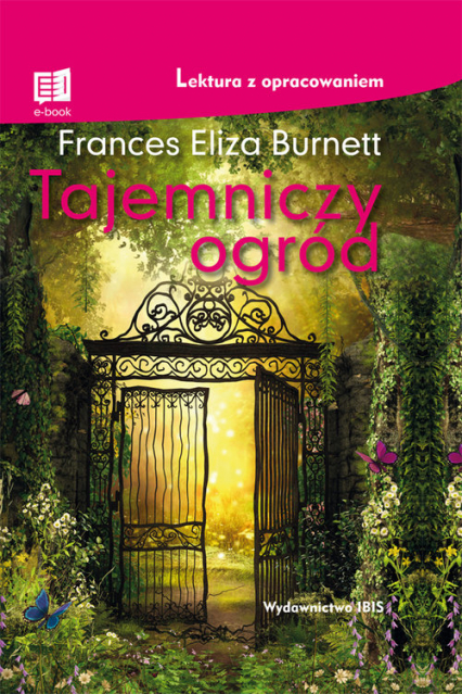 Tajemniczy ogród - Burnett Frances Eliza | okładka