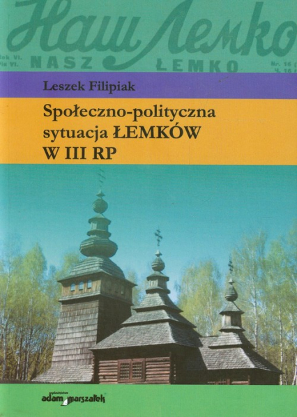 Społeczno-polityczna sytuacja Łemków w III RP - Leszek Filipiak | okładka