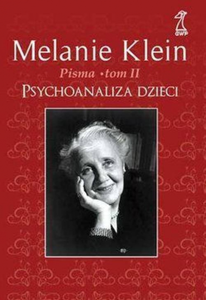 Pisma Tom 2 Psychoanaliza dzieci - Klein Melanie | okładka