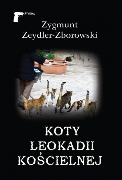 Koty Leokadii Kościelnej - Zeydler Zborowski Zygmunt | okładka