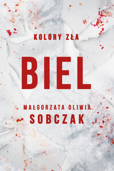 Biel. Tom 3. Kolory zła - Małgorzata Oliwia Sobczak | okładka