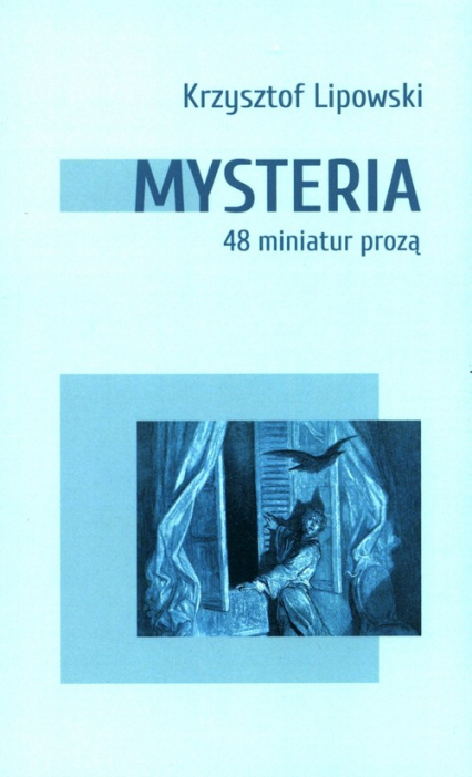 Mysteria 48 miniatur prozą - Krzysztof Lipowski | okładka