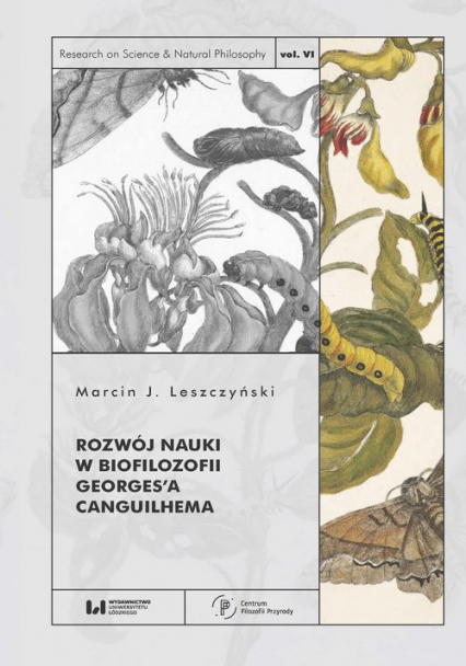 Rozwój nauki w biofilozofii Georges’a Canguilhema - Leszczyński Marcin J. | okładka