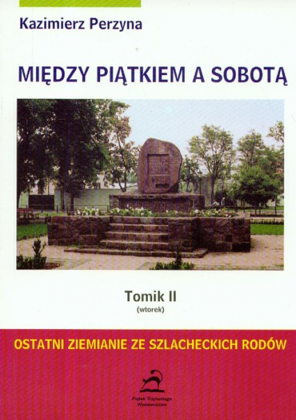 Między piątkiem a sobotą tomik 2 - Kazimierz Perzyna | okładka