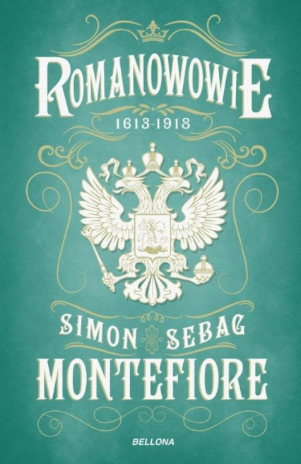 Romanowowie 1613-1918 - Simon Montefiore | okładka