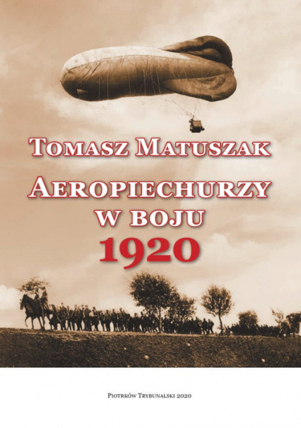 Aeropiechurzy w boju 1920 - Tomasz Matuszak | okładka
