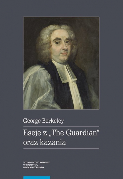 Eseje z „The Guardian” oraz kazania - George Berkeley | okładka