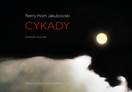 Cykady wiersze miłosne - Jakubowski Remy Horn | okładka
