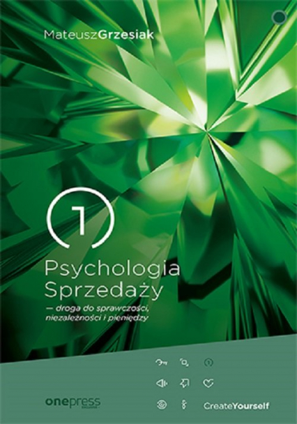 Psychologia Sprzedaży droga do sprawczości, niezależności i pieniędzy - Mateusz  Grzesiak | okładka