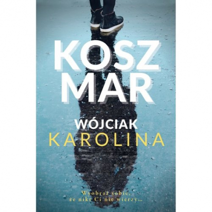 Koszmar - Karolina Wójciak | okładka