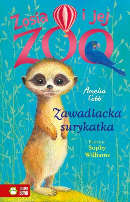 Zosia i jej zoo Zawadiacka surykatka - Amelia Cobb | okładka