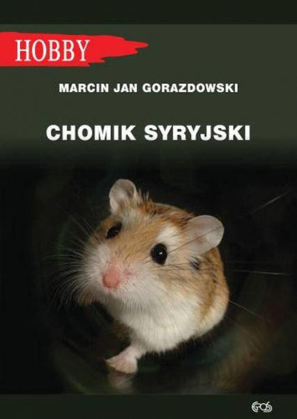 Chomik syryjski - Gorazdowski Marcin Jan | okładka