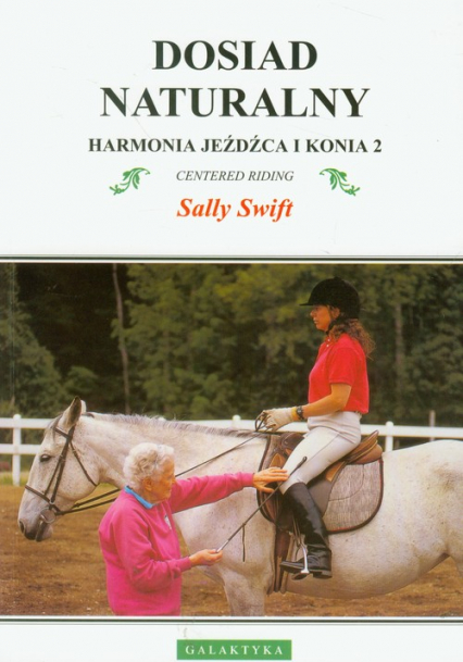 Harmonia jeźdźca i konia 2 Dosiad naturalny - Sally Swift | okładka