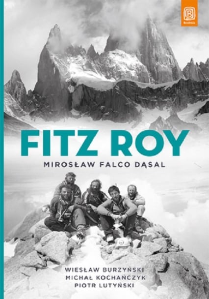 Fitz Roy - Dąsal Mirosław Falco, Burzyński Wiesław, Kochańczyk Michał, Lutyński Piotr | okładka