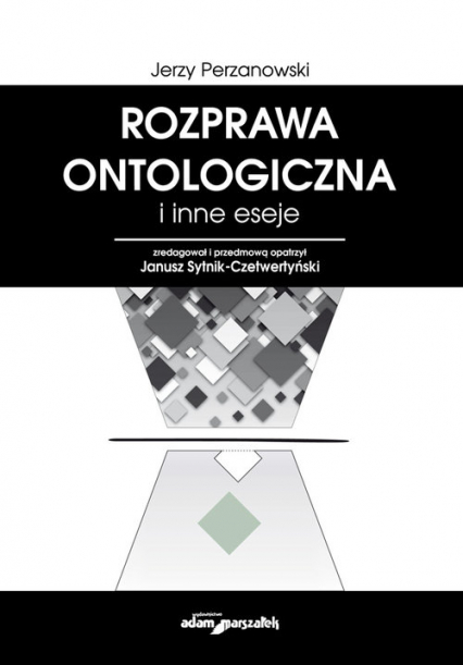 Rozprawa ontologiczna i inne eseje - Jerzy Perzanowski | okładka