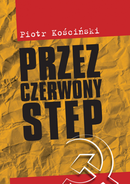 Przez czerwony step - Piotr Kościński | okładka