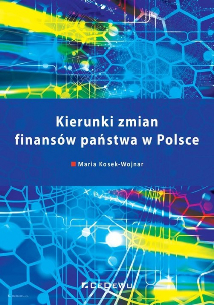 Kierunki zmian finansów państwa w Polsce - Kosek-Wojnar Maria | okładka