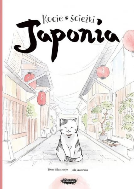 Kocie ścieżki. Japonia - Jola Jaworska | okładka