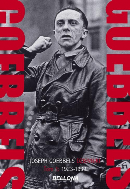 Goebbels Dzienniki Tom 1 1923-1939 - Joseph Goebbels | okładka