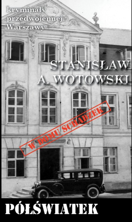 Półświatek - Stanisław Wotowski | okładka
