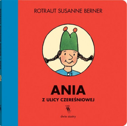 Ania z ulicy Czereśniowej - Susanne  Berner Rotraut | okładka