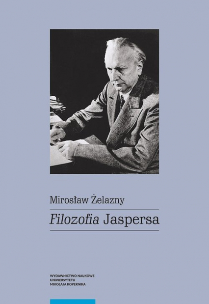 Filozofia Jaspersa - Mirosław Żelazny | okładka