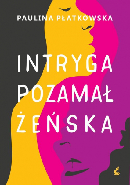 Intryga pozamałżeńska - Paulina Płatkowska | okładka