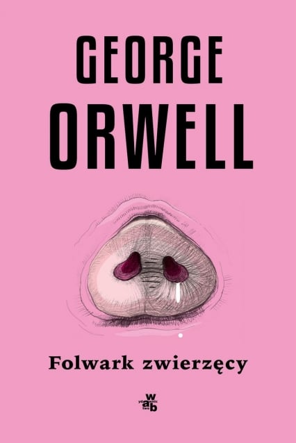 Folwark zwierzęcy
 - George Orwell | okładka