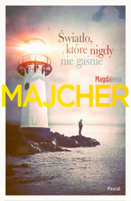 Światło które nigdy nie gaśnie - Magdalena Majcher | okładka