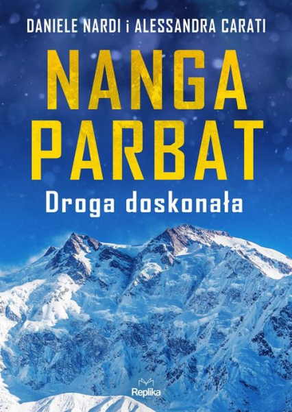 Nanga Parbat Droga doskonała - Nardi Daniele, Carati Alessandra | okładka