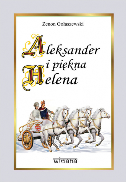 Aleksander i piękna Helena - Gołaszewski Zenon | okładka