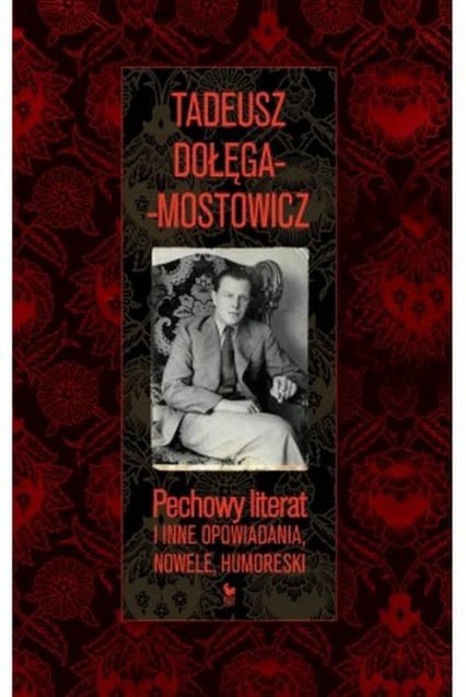 Pechowy literat i inne opowiadania, nowele, humoreski - Dołęga-Mostowicz Tadeusz | okładka