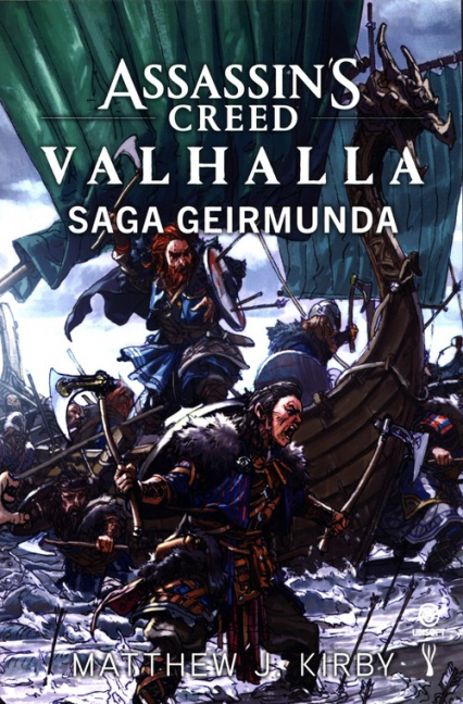 Assassin's Creed Valhalla Saga Geirmunda - Matthew J. Kirby | okładka