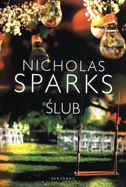 Ślub - Nicholas Sparks | okładka