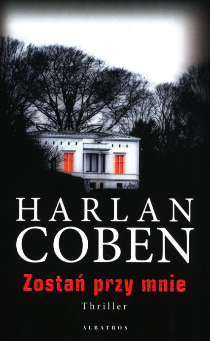 Zostań przy mnie - Harlan Coben | okładka