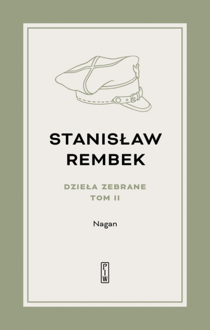 Dzieła zebrane Tom 2 Nagan Powieść - Stanisław Rembek | okładka