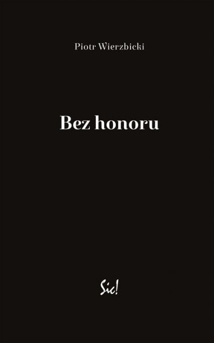 Bez honoru - Piotr Wierzbicki | okładka