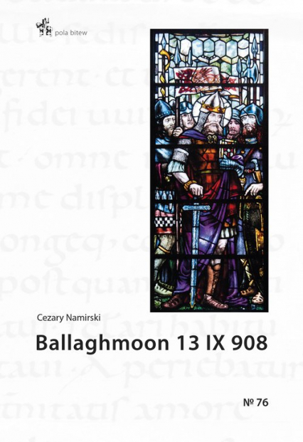 Ballaghmoon 13 IX 908 - Cezary Namirski | okładka