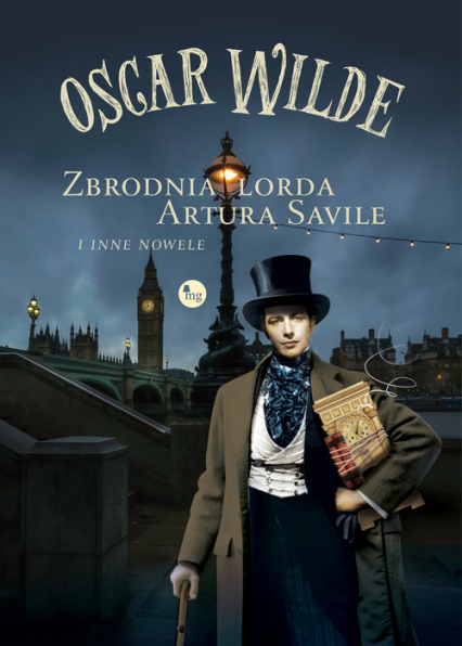 Zbrodnia lorda Artura Savile i inne nowele - Oscar Wilde | okładka