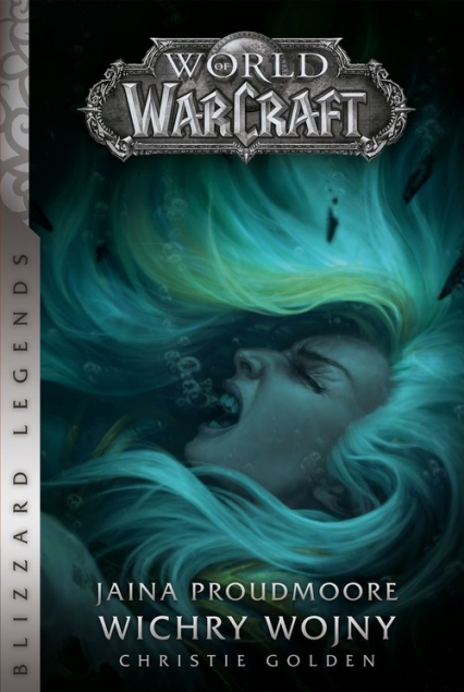 World od Warcraft Jaina Proudmoore Wichry wojny - Christie Golden | okładka