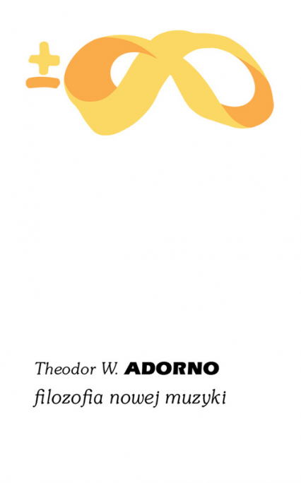 Filozofia nowej muzyki - Theodor  Adorno | okładka