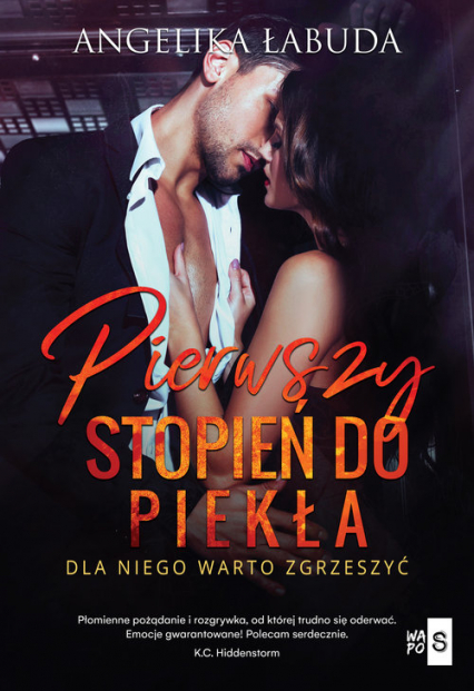 Pierwszy stopień do piekła - Angelika Łabuda | okładka