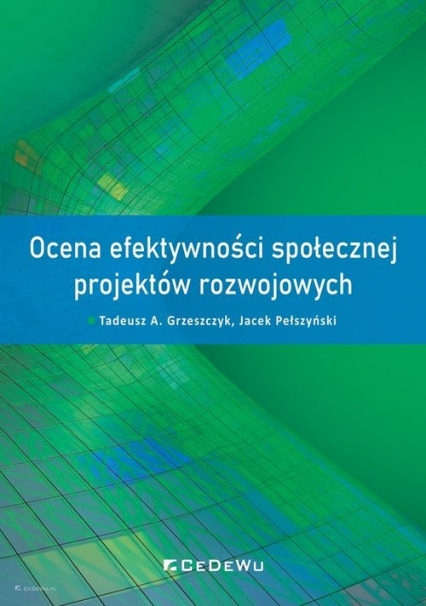 Ocena efektywności społecznej projektów rozwojowych - Pełszyński Jacek | okładka
