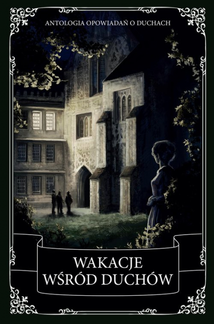 Wakacje wśród duchów - Charles Dickens, Oscar Wilde | okładka