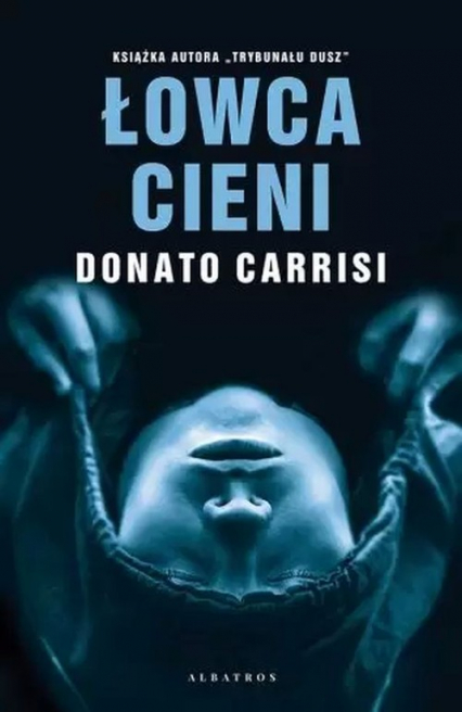 Łowca cieni - Donato Carrisi | okładka