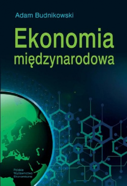Ekonomia międzynarodowa - Adam Budnikowski | okładka